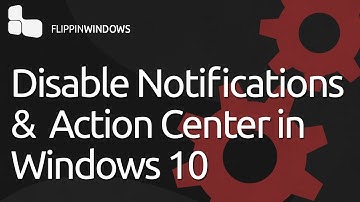 Disable Notifications & Action Center in Windows 10