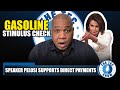 GOOD NEWS!! Speaker Pelosi Supports Direct Payments  | Gasoline Stimulus Check Update