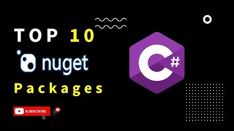 Top 10 NuGet Packages for C#, Every .NET developer needs to Know.