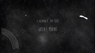 Cabaret du Ciel - Great Plains (Official Video)