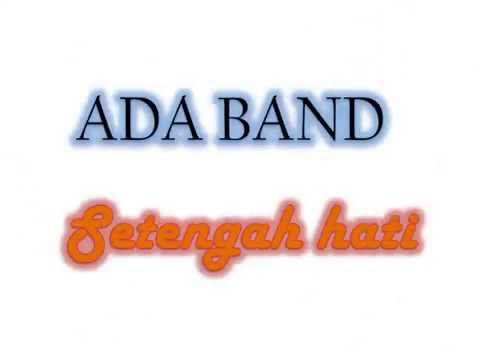 Ada Band - Setengah hati (Lirik+Chord)