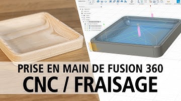Prise en main de FUSION 360, pour le FRAISAGE - Formation CNC/CAM