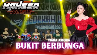 BUKIT BERBUNGA //TIARA AMORA || MAHESA MUSIC || TPI JAMBEAN 2025