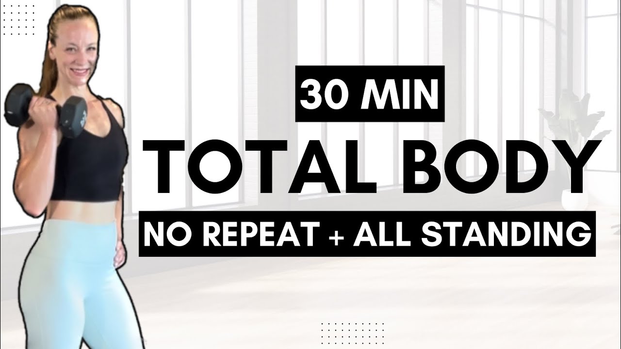 30 MIN NO REPEAT TOTAL BODY WORKOUT // Low Impact, ALL STANDING with ...