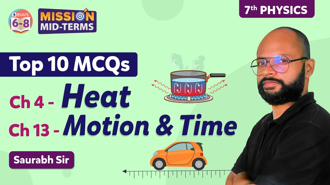 Top 10 mcqs from heat motion and time class 7 physics midterms exam
