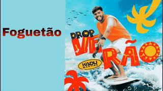 Kadu Martins - Foguetão - Drop Verão