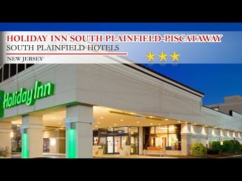 Holiday Inn South Plainfield-Piscataway - South Plainfield Hotels, New Jersey