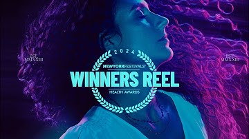 New York Festivals Health Awards 2024 Reel