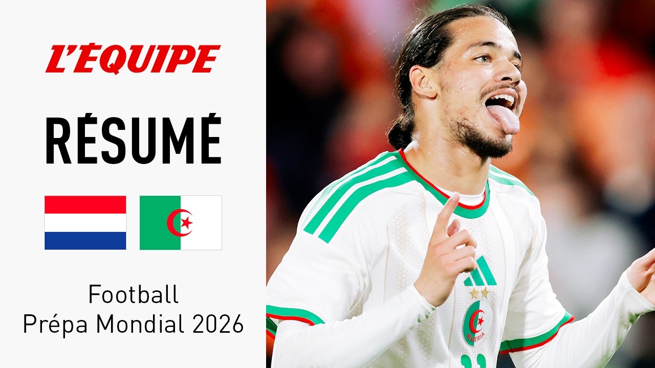 Prépa Mondial : Un Luca Zidane ÉNORME et un BIJOU de Hadj Moussa, l’Algérie s’impose aux Pays-Bas !