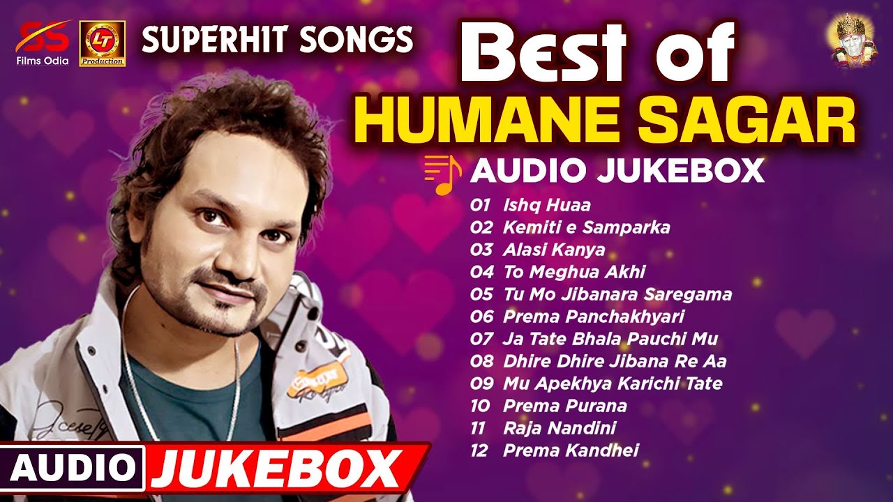 Best of Humane Sagar | Audio Jukebox | Odia Superhit Romantic Song | Lubun-Tubun | Odia Love Song