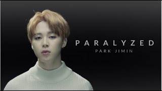 park jimin; paralyzed