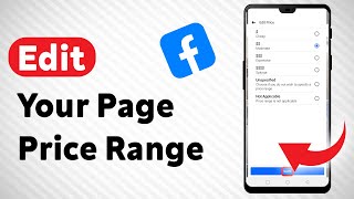 How To Edit Your Facebook Page Price Range - Full Guide