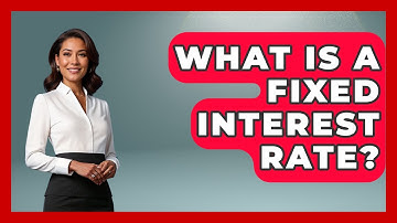 What Is A Fixed Interest Rate? - Learn About Libertarianism