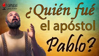 ¿Quien fue el Apóstol Pablo? | Personajes Bíblicos