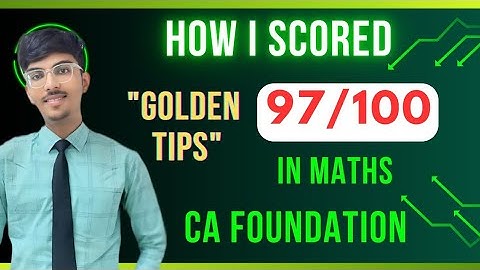 How To Score 90+ in Maths | CA Foundation | Topper