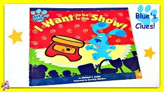 Blues Clues I Want To Be In The Show - Read Aloud - Storybook For Kids, Children