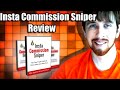 Insta Commission Sniper Review