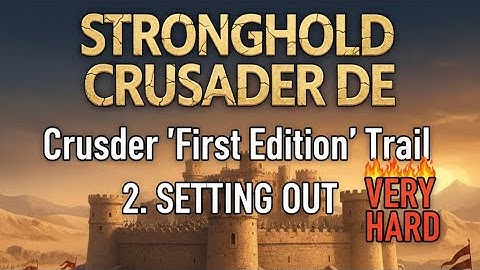 Stronghold Crusader DE - Crusader 