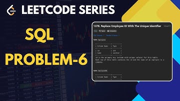 Problem-6 | 1378. Replace Employee ID With The Unique Identifier | LEETCODE TOP 50 SQL SERIES