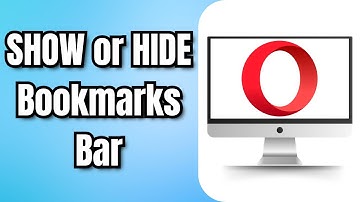 How to SHOW or HIDE Bookmarks Bar on OPERA Web Browser