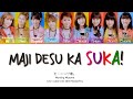 Morning Musume (モーニング娘。) &#39;Maji Desu ka SUKA! (まじですかスカ!)&#39;  Color-Coded Lyrics 歌切り/Romaji/Eng