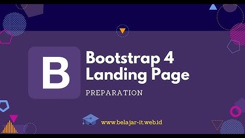 Bootstrap Landing Page  in Bahasa : Preparation