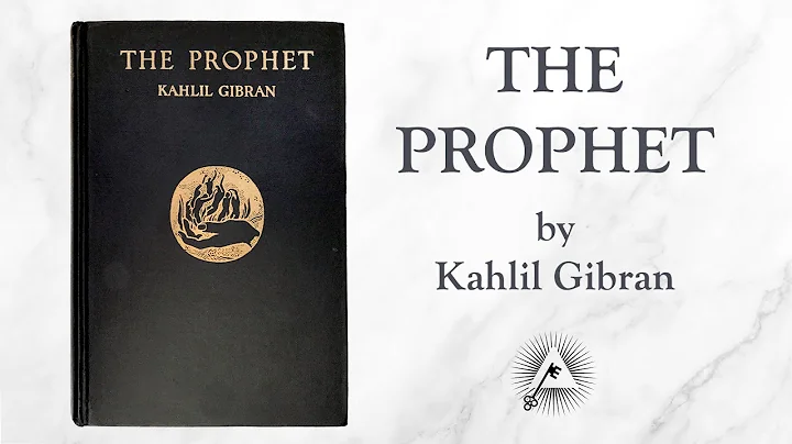 The Prophet (1923) by Kahlil Gibran