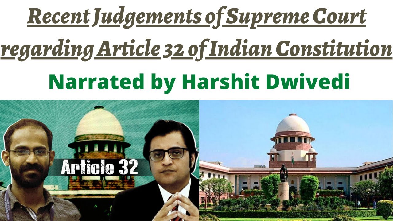 Supreme Court views regarding Article 32 of Indian Constitution ...