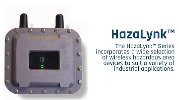 HazaLynk™ Wireless Instrumentation for Hazardous Areas