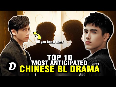 TOP 10 CHINESE BOYS LOVE DRAMA AND MOST ANTICIPATED UPCOMING DRAMA IN 2021