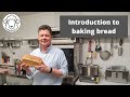 Introduction to baking bread at home - and bake your first loaf!