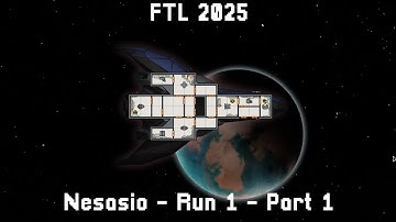 FTL 2025 029 - Hard Nesasio Run 1 - Part 1