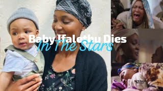 Isitha: Baby Ifalethu Dies 💔 (Bensone Boone// In The Stars Cover)