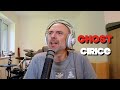 Listening to Ghost: Cirice - reaction and opinion