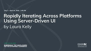 Rapidly Iterating Across Platforms Using Server-Driven UI - Laura Kelly