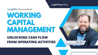 Working Capital Management: Unlocking Cash Flow from Operating Activities | Cash Flow Mastery