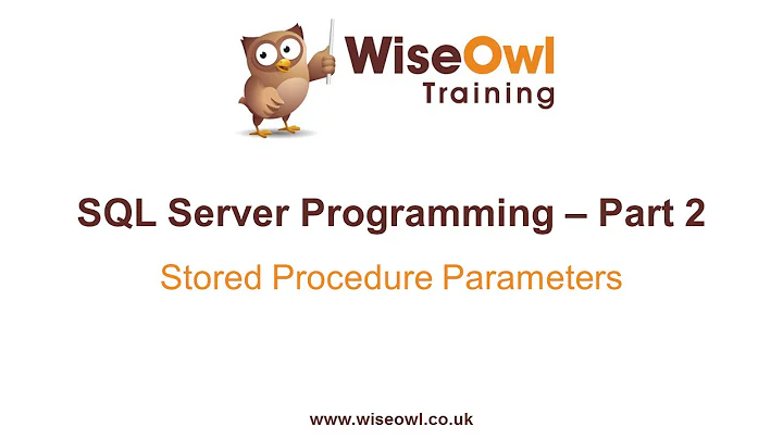 SQL Server Programming Part 2 - Stored Procedure Parameters