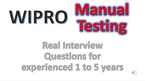 Wipro Real-Time Manual Testing Interview Questions for exp 1 to 5 yrs #manualtesting