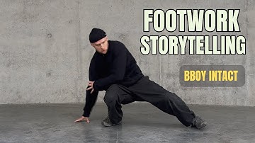 Footwork storytelling by bboy Intact