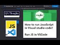 Run JavaScript in VS Code | Code Runner Extension Setup | QA Thoughts
