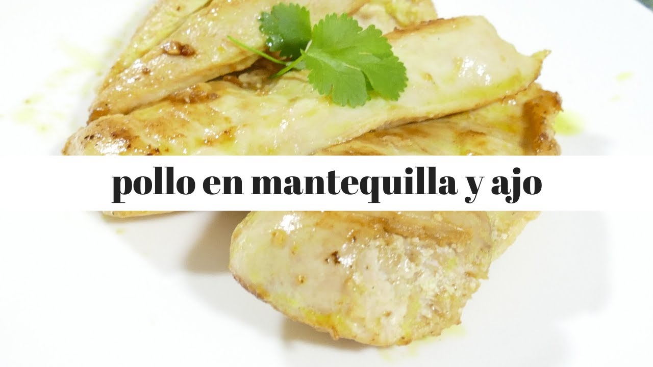 ▷ Receta de Pollo a la mantequilla y ajo | Actualizado mayo 2023