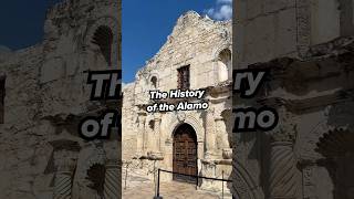 The History of the Alamo