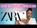 Ebony Wood | First Impressions