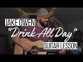 Drink All Day - Jake Owen (Guitar Lesson + Chords)