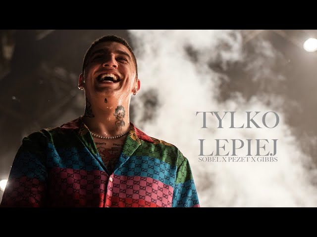 Sobel u0026 Pezet feat. Gibbs - ''Tylko Lepiej'' (KuKis Blend) class=