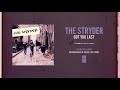 The Stryder "Got You Last"