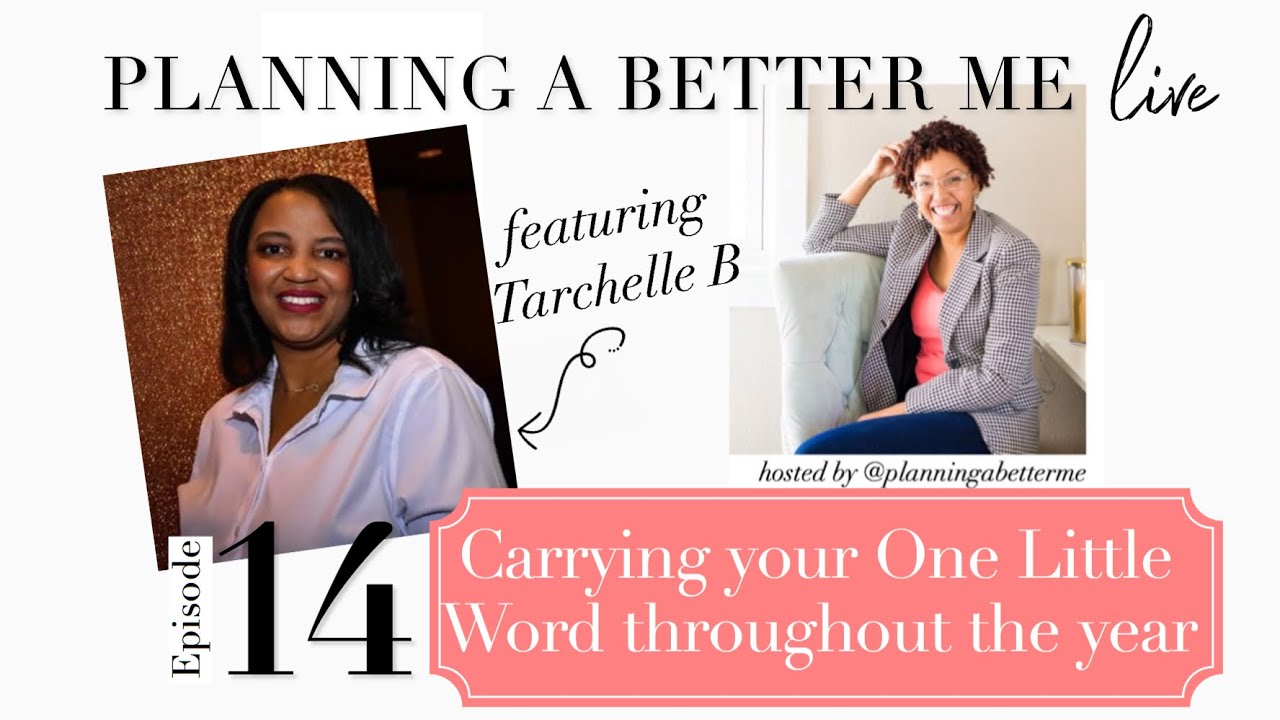 One Little Word with Tarchelle B | Planning a Better Me LIVE 🔴 Episode 14 Planner Talk Show