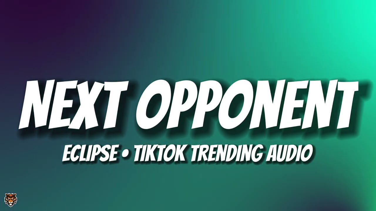 Eclipse - Your Next Opponent Is You (TikTok Trending Audio)