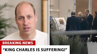 Prince William SHOCKS The World! DEVASTATING News About King Charles Amid Health Struggles!