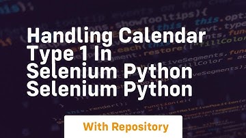 handling calendar type 1 in selenium python selenium python